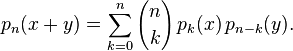 p_n(x+y)=\sum_{k=0}^n{n \choose k}\, p_k(x)\, p_{n-k}(y).