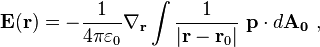 \bold E ( \bold{r} )  =-\frac {1}{4 \pi \varepsilon_0} \nabla_{\bold {r}}\int   \frac {1}{|\bold r - \bold{r}_0|}\  \bold{p}  \cdot d\bold{A_0} \ ,   