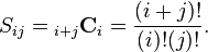 S_{ij} = { }_{i+j}\mathbf{C}_{i} = \frac{(i+j)!}{(i)!(j)!}.