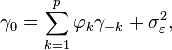 
\gamma_0 = \sum_{k=1}^p \varphi_k \gamma_{-k} + \sigma_\varepsilon^2 ,
