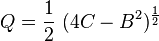  Q = \frac{1}{2} \ (4C - B^2 )^{\frac{1}{2}} 