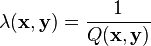 \lambda(\mathbf{x},\mathbf{y})=\frac{1}{Q(\mathbf{x},\mathbf{y})}