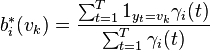 b_i^*(v_k)=\frac{\sum^T_{t=1} 1_{y_t=v_k} \gamma_i(t)}{\sum^T_{t=1} \gamma_i(t)}