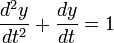  \frac{d^2y}{dt^2} + \frac{dy}{dt} = 1