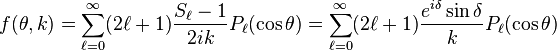 f(\theta, k) = \sum_{\ell = 0}^\infty (2 \ell + 1) \frac{S_\ell - 1}{2 i k} P_\ell(\cos \theta) = \sum_{\ell = 0}^\infty (2 \ell + 1) \frac{e^{i \delta} \sin\delta}{k} P_\ell(\cos \theta)