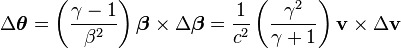 \Delta\boldsymbol{\theta} = \left(\frac{\gamma-1}{\beta^2}\right)\boldsymbol{\beta}\times\Delta\boldsymbol{\beta} = \frac{1}{c^2}\left(\frac{\gamma^2}{\gamma+1}\right)\mathbf{v}\times\Delta\mathbf{v} 