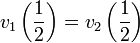  v_1\left(\frac{1}{2}\right)=v_2 \left(\frac{1}{2}\right) 