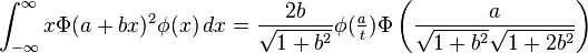  \int_{-\infty}^{\infty} x \Phi(a+bx)^2 \phi(x) \,dx = \frac{2b}{\sqrt{1+b^2}} \phi(\tfrac{a}{t}) \Phi\left(\frac{a}{\sqrt{1+b^2}\sqrt{1+2b^2}}\right)