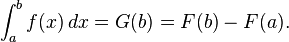 \int_a^b f(x)\, dx = G(b) = F(b) - F(a).