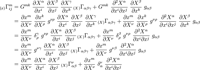 
  \begin{align}
  _{(x)}\Gamma^m_{ij} & =  G^{mk}~\frac{\partial X^\alpha}{\partial x^i}~\frac{\partial X^\beta}{\partial x^j}~\frac{\partial X^\gamma}{\partial x^k} \,_{(X)}\Gamma_{\alpha\beta\gamma} + G^{mk}~\frac{\partial^2 X^\alpha}{\partial x^i \partial x^j}~\frac{\partial X^\beta}{\partial x^k}~g_{\alpha\beta} \\
   & =  \frac{\partial x^m}{\partial X^\nu}~\frac{\partial x^k}{\partial X^\rho}~g^{\nu\rho}~\frac{\partial X^\alpha}{\partial x^i}~\frac{\partial X^\beta}{\partial x^j}~\frac{\partial X^\gamma}{\partial x^k} \,_{(X)}\Gamma_{\alpha\beta\gamma} + 
   \frac{\partial x^m}{\partial X^\nu}~\frac{\partial x^k}{\partial X^\rho}~g^{\nu\rho}~\frac{\partial^2 X^\alpha}{\partial x^i \partial x^j}~\frac{\partial X^\beta}{\partial x^k}~g_{\alpha\beta} \\
   & =  \frac{\partial x^m}{\partial X^\nu}~\delta^\gamma_\rho~g^{\nu\rho}~\frac{\partial X^\alpha}{\partial x^i}~\frac{\partial X^\beta}{\partial x^j} \,_{(X)}\Gamma_{\alpha\beta\gamma} + 
   \frac{\partial x^m}{\partial X^\nu}~\delta^\beta_\rho~g^{\nu\rho}~\frac{\partial^2 X^\alpha}{\partial x^i \partial x^j}~g_{\alpha\beta} \\
   & =  \frac{\partial x^m}{\partial X^\nu}~g^{\nu\gamma}~\frac{\partial X^\alpha}{\partial x^i}~\frac{\partial X^\beta}{\partial x^j} \,_{(X)}\Gamma_{\alpha\beta\gamma} + 
   \frac{\partial x^m}{\partial X^\nu}~g^{\nu\beta}~\frac{\partial^2 X^\alpha}{\partial x^i \partial x^j}~g_{\alpha\beta} \\
   & =  \frac{\partial x^m}{\partial X^\nu}~\frac{\partial X^\alpha}{\partial x^i}~\frac{\partial X^\beta}{\partial x^j} \,_{(X)}\Gamma^\nu_{\alpha\beta} + 
   \frac{\partial x^m}{\partial X^\nu}~\delta^{\nu}_{\alpha}~\frac{\partial^2 X^\alpha}{\partial x^i \partial x^j} 
  \end{align}
