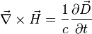 \vec{\nabla}\times \vec{H} = \frac{1}{c} \frac{\partial \vec{D}}{\partial t}