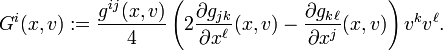 
G^i(x,v) := \frac{g^{ij}(x,v)}{4}\left(2\frac{\partial g_{jk}}{\partial x^\ell}(x,v) - \frac{\partial g_{k\ell}}{\partial x^j}(x,v)\right)v^k v^\ell.
