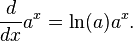  \frac{d}{dx}a^x = \ln(a)a^x.