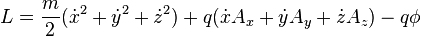 L=\frac{m}{2}(\dot{x}^2+\dot{y}^2+\dot{z}^2) + q(\dot{x}A_x+\dot{y}A_y+\dot{z}A_z) - q\phi