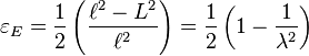 \ \varepsilon_E=\frac{1}{2}\left(\frac{\ell^2-L^2}{\ell^2}\right)=\frac{1}{2}\left(1-\frac{1}{\lambda^2}\right)