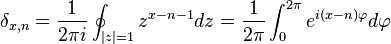   \delta_{x,n} = \frac1{2\pi i} \oint_{|z|=1} z^{x-n-1} dz=\frac1{2\pi} \int_0^{2\pi} e^{i(x-n)\varphi} d\varphi