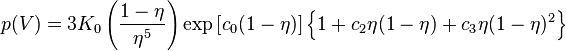 
p(V)=3K_0\left(\frac{1-\eta}{\eta^5}\right)\exp\left[c_0(1-\eta)\right]\left\{1+c_2\eta(1-\eta)+c_3\eta(1-\eta)^2\right\}
