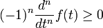 (-1)^n{d^n \over dt^n} f(t) \geq 0