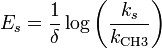 E_s = \frac {1}{\delta}\log\left ( \frac{k_s}{k_{\text{CH3}}} \right )