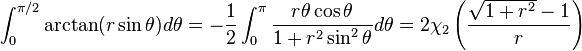 \int_0^{\pi/2} \arctan (r \sin \theta) d\theta 
= -\frac{1}{2}\int_0^{\pi} \frac{ r \theta \cos \theta}{1+ r^2 \sin^2 \theta} d\theta  
= 2 \chi_2\left(\frac{\sqrt{1+r^2}- 1}{r}\right)