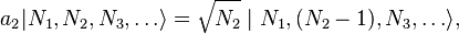  a_2 | N_1, N_2, N_3, \dots \rang = \sqrt{N_2} \mid N_1, (N_2 - 1), N_3, \dots \rang,