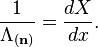 \frac{1}{\Lambda_{(\mathbf n)}}=\frac{dX}{dx}.\,\!