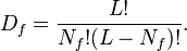  D_{f}= \frac{L!}{N_{f}!(L-N_{f})!}. 