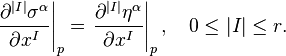 \left.\frac{\partial^{|I|} \sigma^{\alpha}}{\partial x^{I}}\right|_{p} = \left.\frac{\partial^{|I|} \eta^{\alpha}}{\partial x^{I}}\right|_{p}, \quad 0 \leq |I| \leq r.  