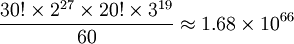 \frac{30!\times 2^{27}\times 20!\times 3^{19}}{60} \approx 1.68\times 10^{66}