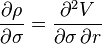 \frac{\partial \rho}{\partial \sigma} = \frac{\partial^2 V}{\partial \sigma \, \partial r}