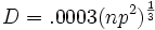 D = .0003(np^2)^{1 \over 3}