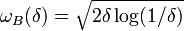 \omega_{B} (\delta) = \sqrt{2 \delta \log (1 / \delta)}