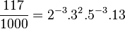 \frac{117}{1000} = 2^{-3}.3^2.5^{-3}.13