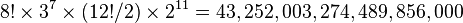  {8! \times 3^7 \times (12!/2) \times 2^{11}} = 43,252,003,274,489,856,000