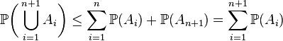 {\mathbb P}\biggl(\bigcup_{i=1}^{n+1} A_i\biggr) \le \sum_{i=1}^{n} {\mathbb P}(A_i) + \mathbb P(A_{n+1}) = \sum_{i=1}^{n+1} {\mathbb P}(A_i)