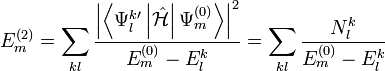 E_{m}^{(2)} = \sum_{kl} \frac{\left| \left\langle \Psi_{l}^{k}{}^\prime \left| \hat{\mathcal{H}} \right| \Psi_{m}^{(0)}\right\rangle \right|^2}
{E_m^{(0)} - E_{l}^{k}} = \sum_{kl} \frac{N_l^k}{E_m^{(0)} - E_{l}^{k}}
