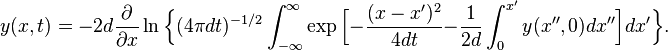 y(x,t)=-2d\frac{\partial}{\partial x}\ln\Bigl\{(4\pi d t)^{-1/2}\int_{-\infty}^\infty\exp\Bigl[-\frac{(x-x')^2}{4d t}  -\frac{1}{2d}\int_0^{x'}y(x'',0)dx''\Bigr]dx'\Bigr\}.