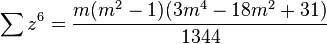 \sum z^6= {m(m^2-1)(3m^4-18m^2+31) \over 1344} 