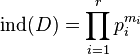 \mathrm{ind}(D) = \prod_{i=1}^r p_i^{m_i} \ 