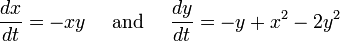  \frac{dx}{dt} = -xy \quad\text{ and }\quad  \frac{dy}{dt} = -y+x^2-2y^2  