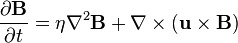 \frac{\partial \mathbf{B}}{\partial t} = \eta \nabla^2 \mathbf{B} + \nabla \times (\mathbf{u} \times \mathbf{B}) 