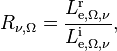 R_{\nu,\Omega} = \frac{L_{\mathrm{e},\Omega,\nu}^\mathrm{r}}{L_{\mathrm{e},\Omega,\nu}^\mathrm{i}},