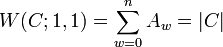  W(C;1,1) = \sum_{w=0}^{n}A_{w}=|C| 