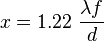  x = 1.22\ \frac{\lambda f}{d}