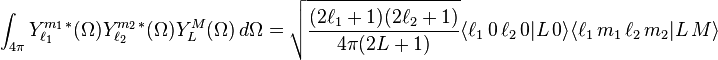 
  \int_{4 \pi} Y_{\ell_1}^{m_1}{}^*(\Omega) Y_{\ell_2}^{m_2}{}^*(\Omega) Y_L^M (\Omega) \, d \Omega
  = \sqrt{\frac{(2 \ell_1 + 1) (2 \ell_2 + 1)}{4 \pi (2 L + 1)}}
    \langle \ell_1 \, 0 \, \ell_2 \, 0 | L \, 0 \rangle
    \langle \ell_1 \, m_1 \, \ell_2 \, m_2 | L \, M \rangle
