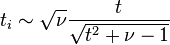 t_i \sim \sqrt{\nu} {t \over \sqrt{t^2+\nu-1}}