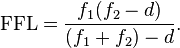 {\mbox{FFL}} = \frac{f_{1}(f_{2} - d)}{(f_1 + f_2) - d} .