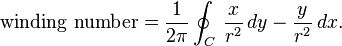 \text{winding number} = \frac{1}{2\pi} \oint_C \,\frac{x}{r^2}\,dy - \frac{y}{r^2}
\,dx.