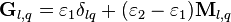  \mathbf{G}_{l,q} = \varepsilon_1 \delta_{lq} + (\varepsilon_2 - \varepsilon_1)\mathbf{M}_{l,q}