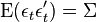 \mathrm{E}(\epsilon_t\epsilon_t') = \Sigma